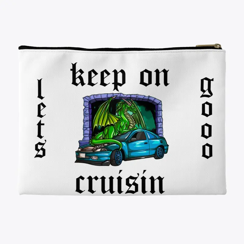 keep on cruisin