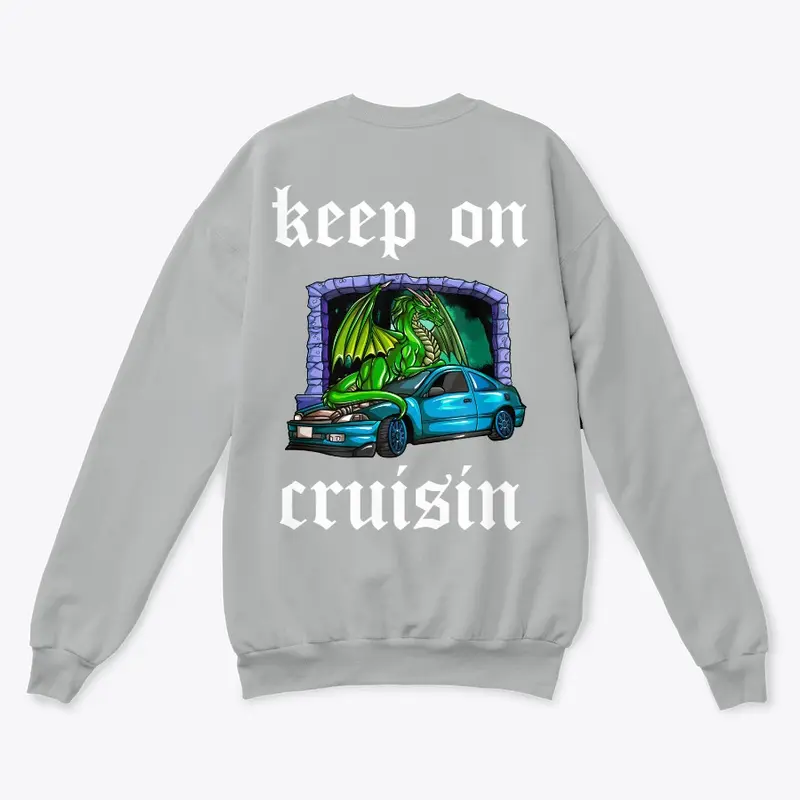 keep on cruisin