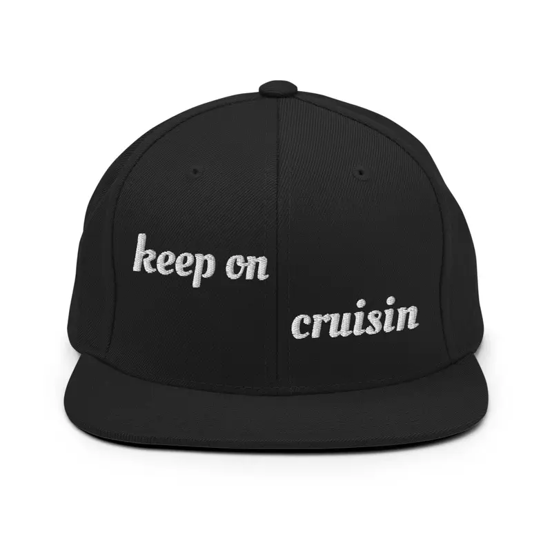 keep on cruisin