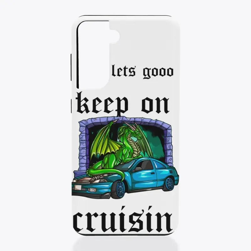 keep on cruisin