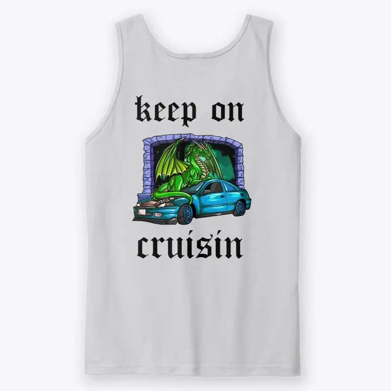 keep on cruisin