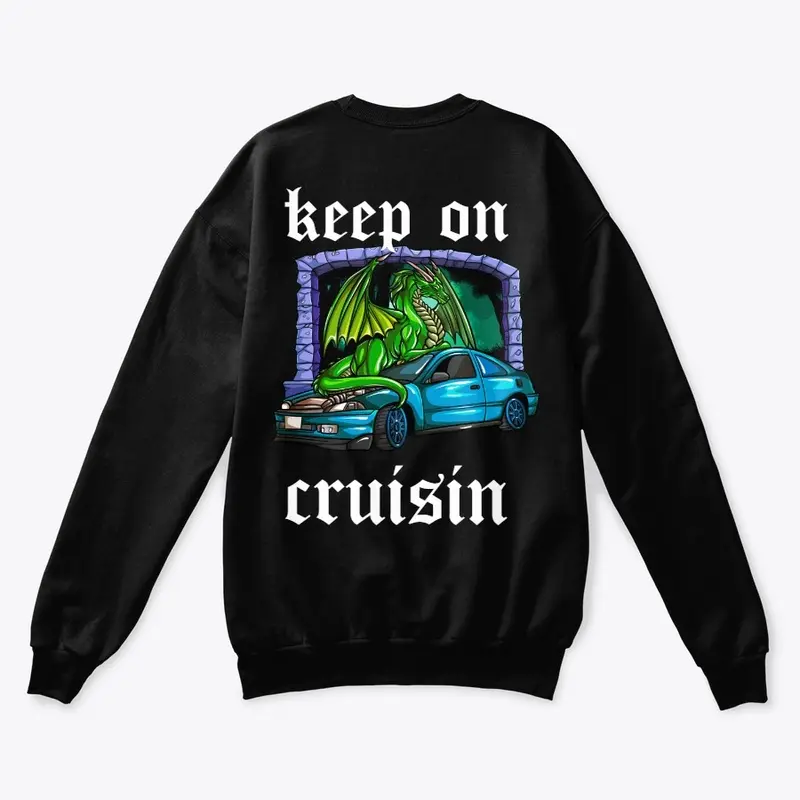 keep on cruisin