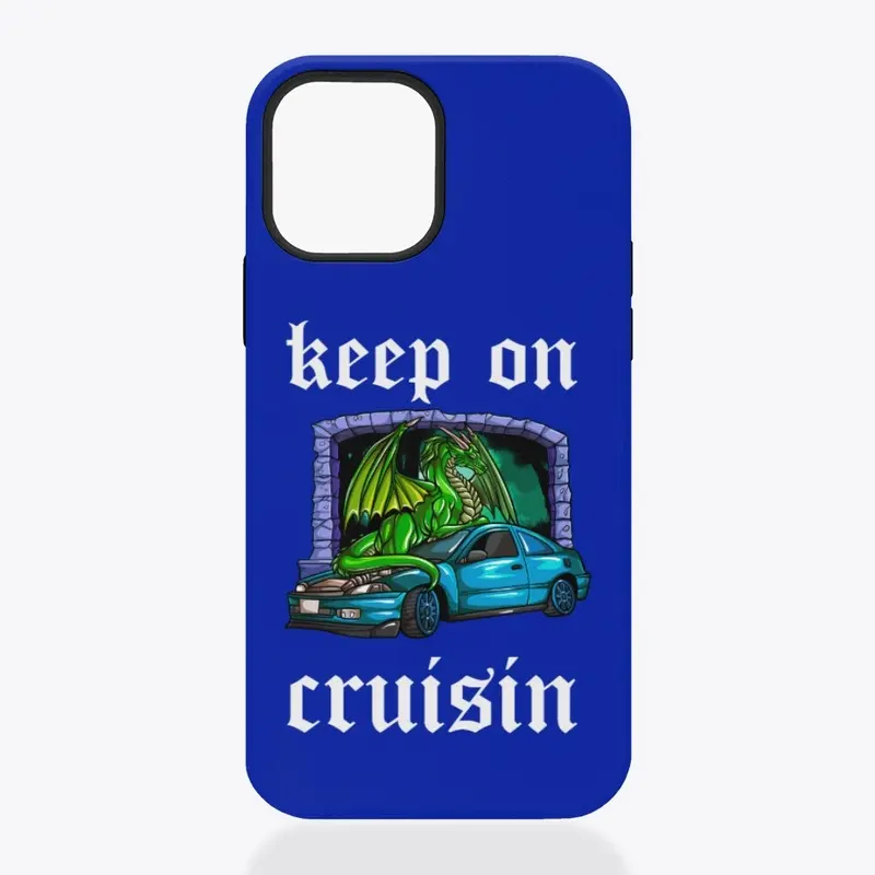 keep on cruisin