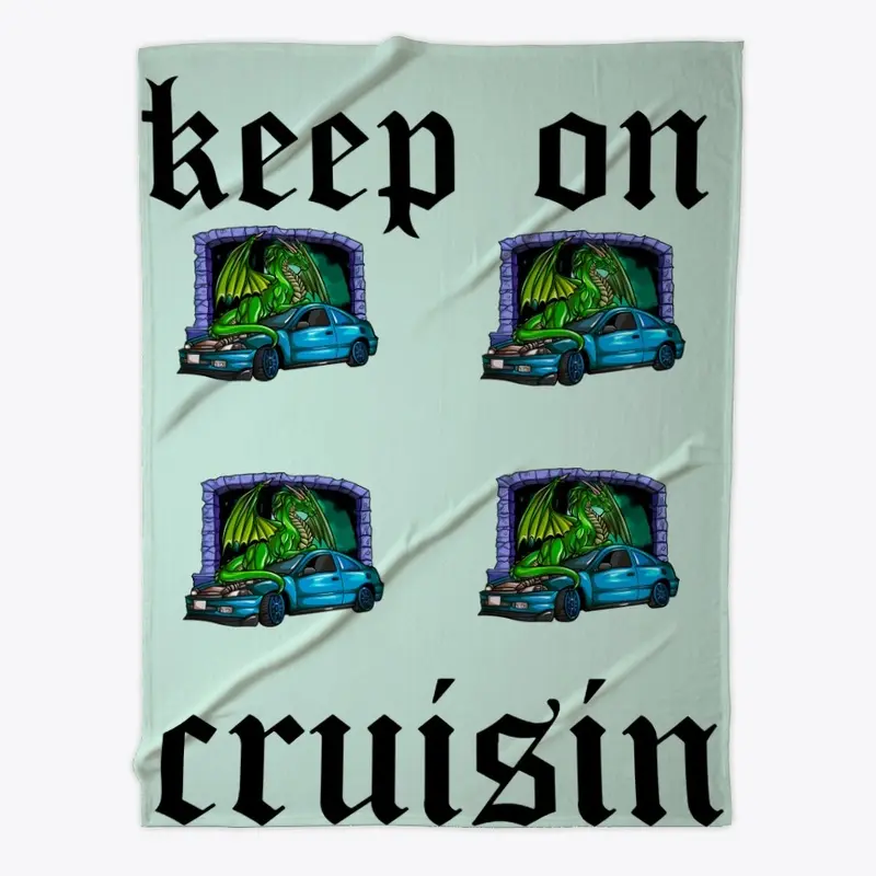 keep on cruisin